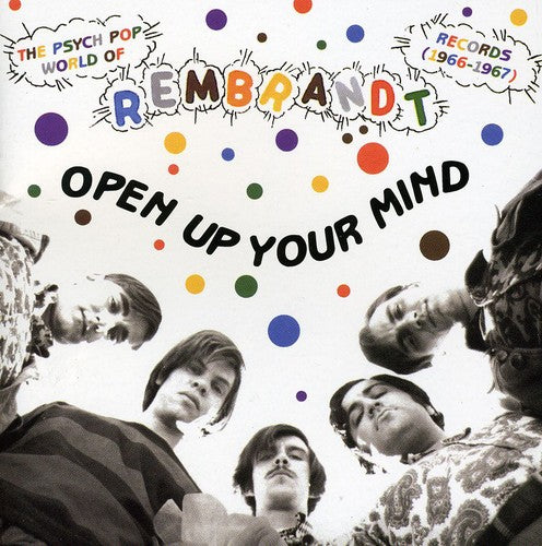 Open Up Your Mind The Psych Pop World Of Rembrandt - Open Up Your Mind the Psych Pop World of / Various [CD]