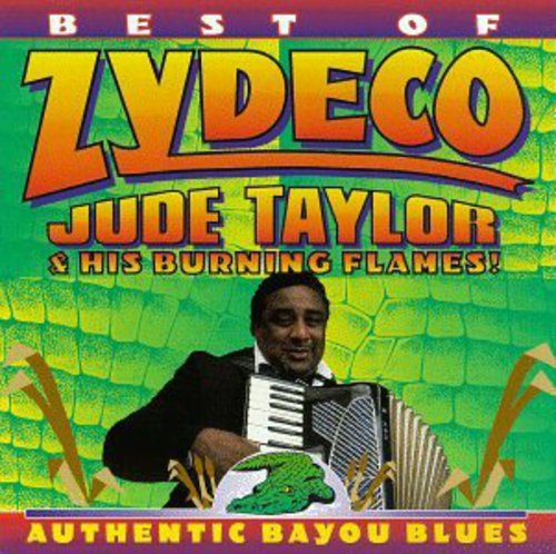 Jude Taylor & Burning Flames - Best of Zydeco [CD]