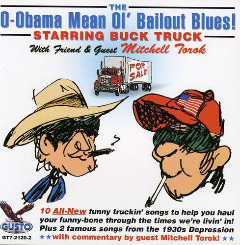 Buck Truck With Mitchell Tor - O-Obama Mean Ol Bailout Blues Music CD
