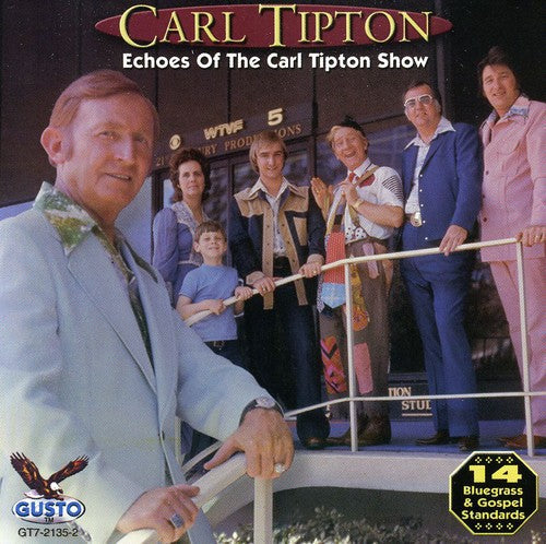 Carl Tipton - Echoes of the Carl Tipton Show Music CD