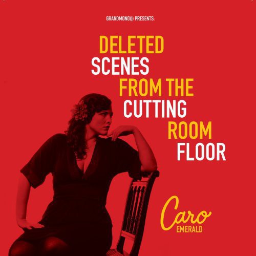 Caro Emerald - Deleted Scenes from the Cutting Room Floor [LP] [New Vinyl]