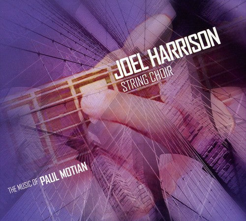 Joel Harrison String Choir - The Music Of Paul Motian [CD]