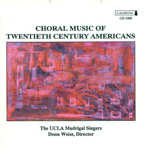 Ucla Madrigal Singers - 20th Century American Music Music CD