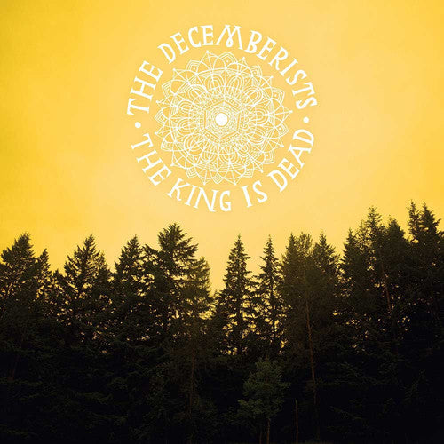 The Decemberists - The King Is Dead [LP] [New Vinyl]