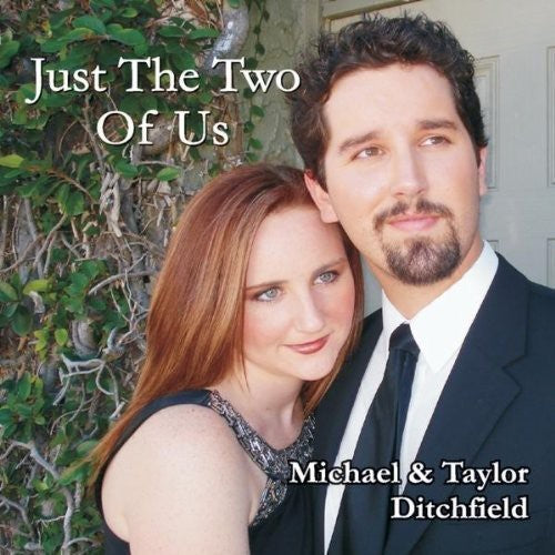 Michael and Taylor Ditchfield - Just the Two of Us [CD]