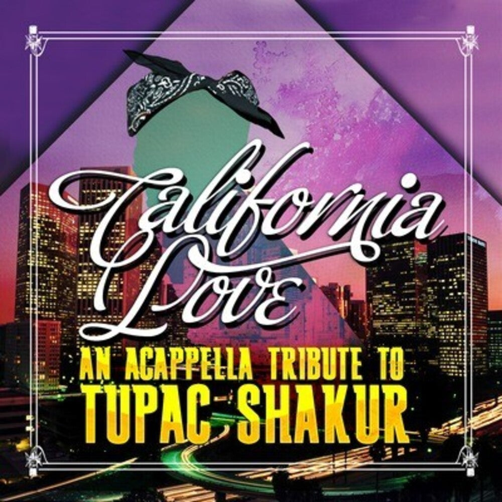 California Love - An Acappella Tribute To Tupac Shakur (Mod) [CD]