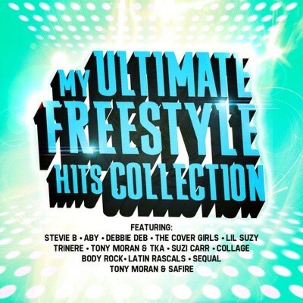 My Ultimate Freestyle Hits Collection / Var - My Ultimate Freestyle Hits Collection / Various [CD]