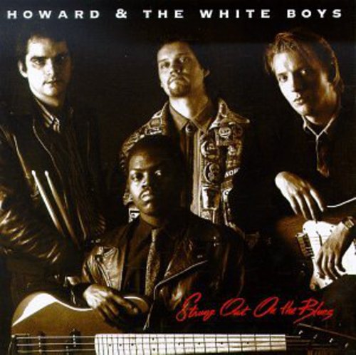 Howard & The White Boys - Strung Out On The Blues [CD]