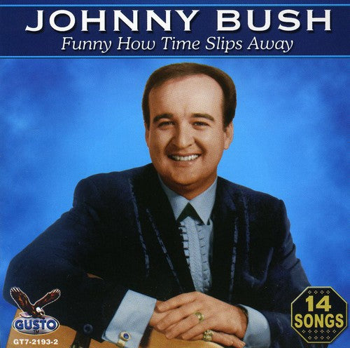 Johnny Bush - Funny How [CD]