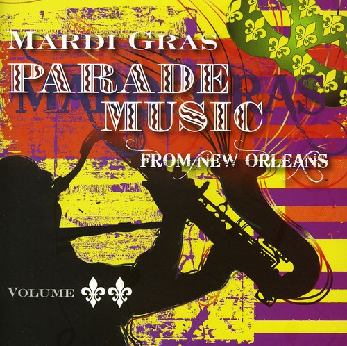 Mardi Gras Parade Music From New Orleans - Mardi Gras Parade Music From New Orleans, Vol. 2 [CD]