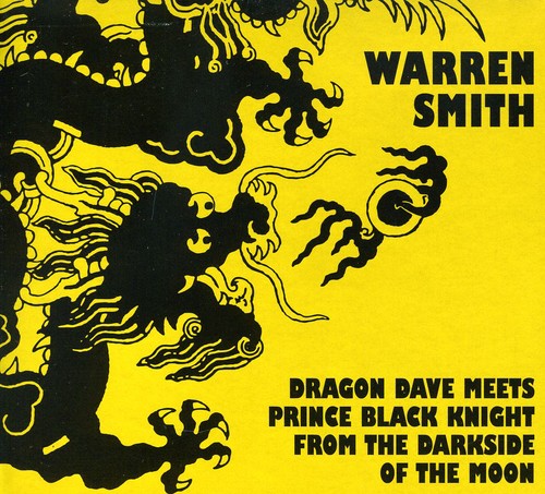 Warren Smith - Dragon Dave Meets Prince Black Knight From The Darkside Of The Moon Music CD