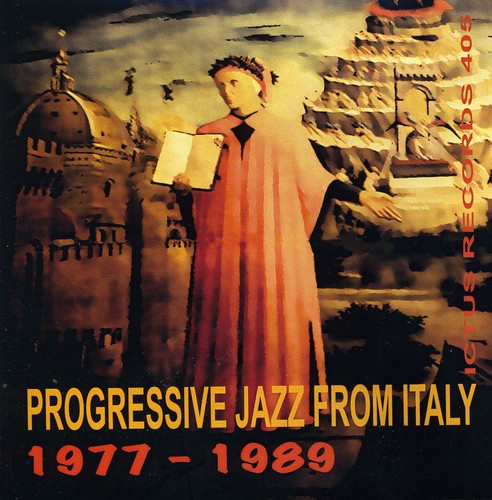 Progressive Jazz From Italy 1977-89 - Progressive Jazz From Italy 1977-1989 [CD]