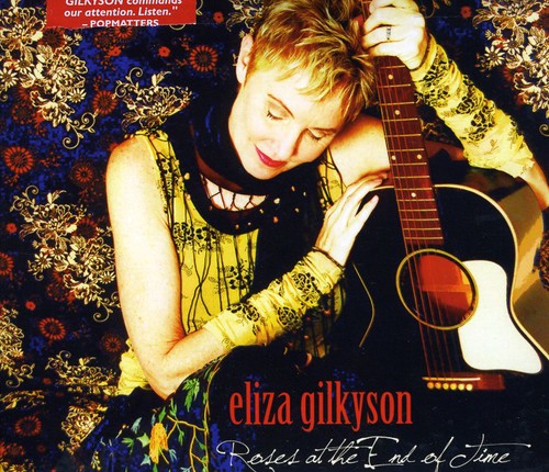 Eliza Gilkyson - Roses At The End Of Time [CD] [New CD]