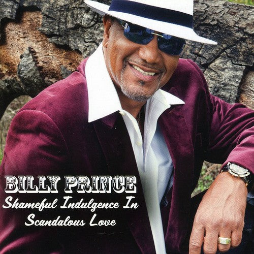 Billy Prince - Shameful Indulgence in Scandoulous Love Music CD