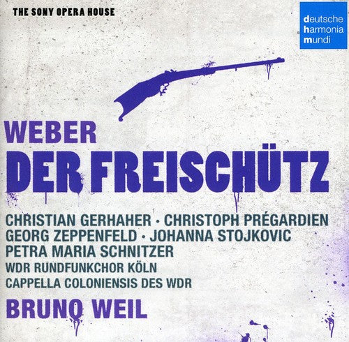 Weber / Gerhaher / Cappella Coloniensis / Weil - Der Freischutz Music CD