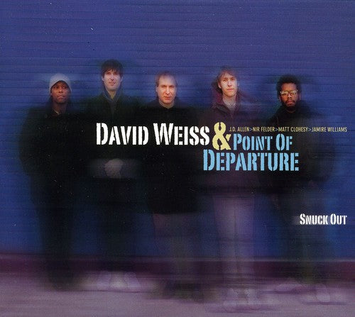 David Weiss - Snuck Out [CD]