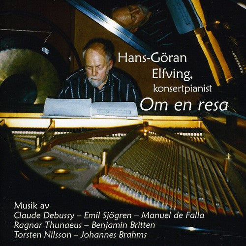 Debussy/Sjogren/De Falla/Thuna - Konsertpianist: Om en Resa Music CD