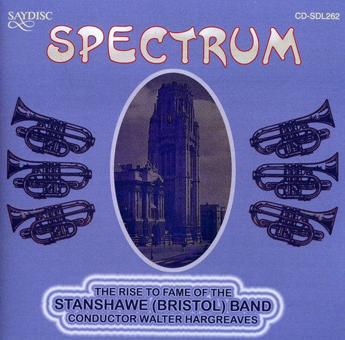 Stanshawe Bristol Band - Spectrum: The Rise Of The Stanshawe [Bristol] Band