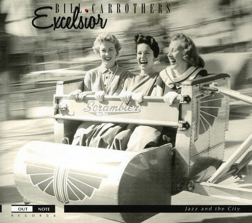 Bill Carrothers - Excelsior [Digipak]