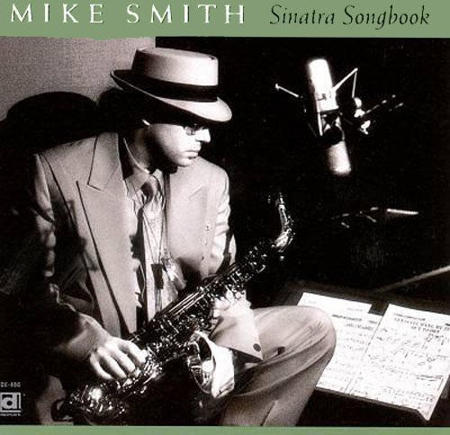Mike Smith (Sax) - Sinatra Songbook Music CD