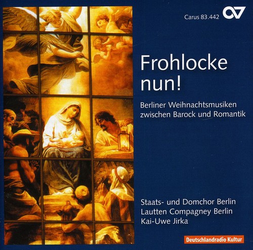 Bach / Graun / Agricola / Steude / Vermeulen - Frohlocke Nun [CD]