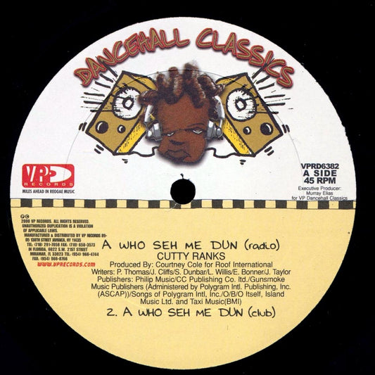 Cutty Ranks - A Who Sey Me Dun (Radio Mix); Cutty Ranks - A Who Sey Me Dun (Club Mix)  /  Cutty Ranks - A Who Sey Me Dun (Hip Hop Mix); Version (rhythm: "Murder She Wrote/Bam Bam") [New Vinyl Record 12" Single]