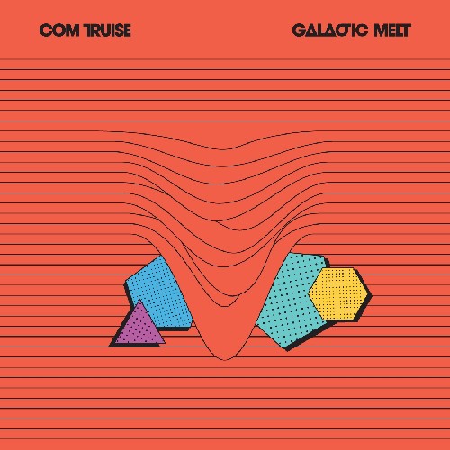 Com Truise - Galactic Melt [Vinyl] [New Vinyl]