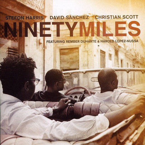 Sanchez/Harris/Scott - Ninety Miles [CD]