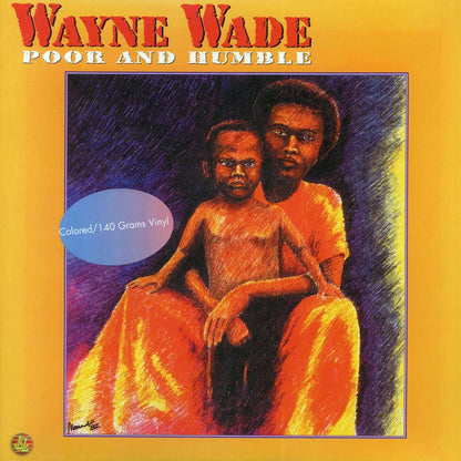 Wayne Wade - Poor And Humble (yellow vinyl) [New Vinyl LP]