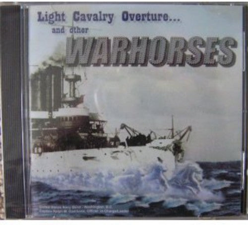 United States Navy Band - Light Cavalry Overture and Other Warhorses Music CD