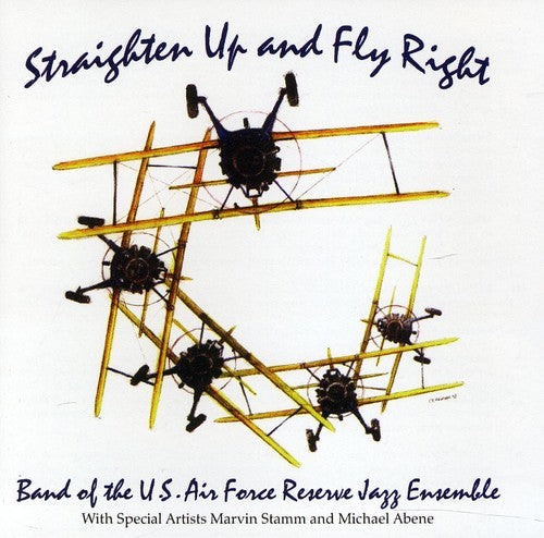 Band Of The USAF Reserve Jazz Ensemble - Straighten Up and Fly Right Music CD
