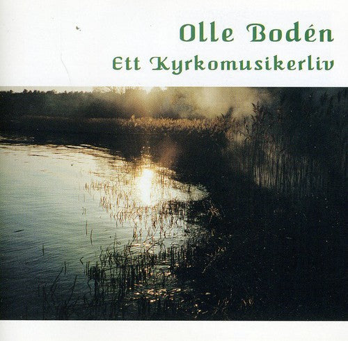 Olle Boden - Ett Kyrkomusikerliv Music CD
