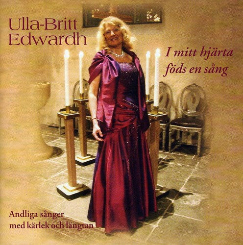 Ulla-Britt Edwardh - I Mitt Hjarta Fods en Sang [CD]