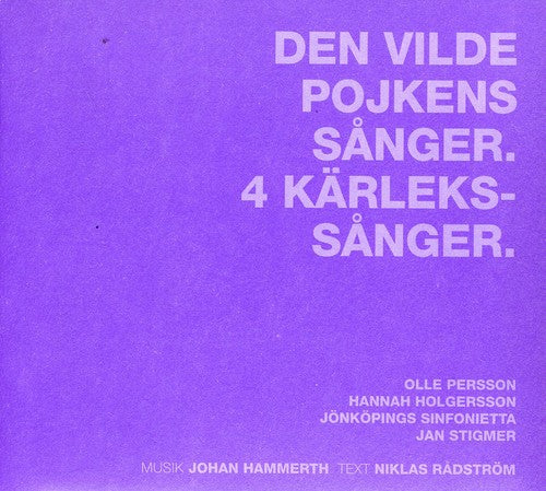 Hannah Holgersson - Den Vilde Pojkens Sanger / 4 Kafrlekssanger Music CD