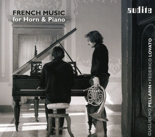 Guglielmo Pellarin & Federico Lovato, Guglielmo Pellarin & Federico Lovato - French Music for Horn & Piano [CD]