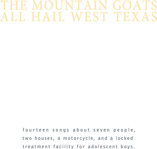 The Mountain Goats - All Hail West Texas [Download Included] Vinyl Record [New]