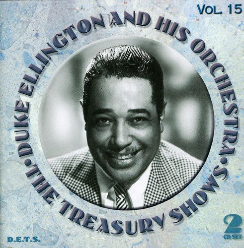 Duke Ellington - Treasury Shows, Vol. 15 [2 CD]
