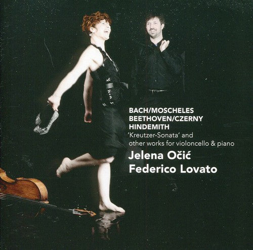 Beethoven / Ocic / Lovato /J Bach S / Moscheles - Kreutzer Sonata & Other Works for Cello & Piano Music CD