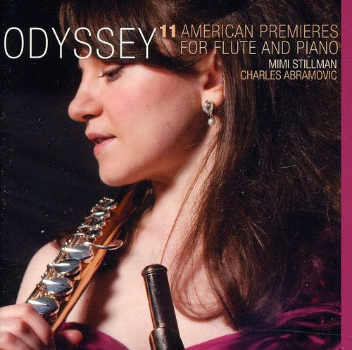 Mimi Stillman - Odyssey: 11 American Premieres for Flute & Piano [2 CD]