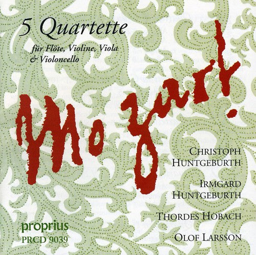 Mozart / Huntgeburth / Huntgeburth / Larsson - Five Flute Quartet Music CD