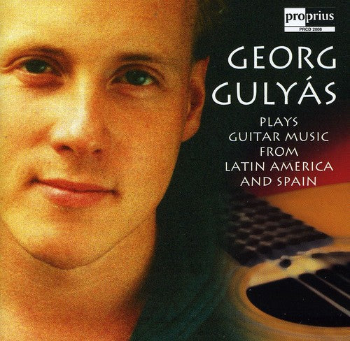 Georg Gulyas - Guitar Music Latin America [CD]
