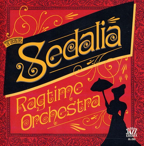 Sedalia Ragtime Orchestra - The Sedalia Ragtime Orchestra Music CD