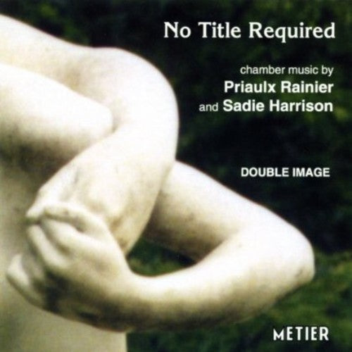 Double Image - No Title Required: Chamber Music Music CD