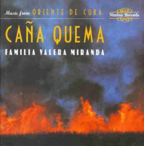 Familia Valera Miranda - Cana Quema Music CD