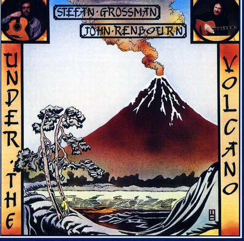 John Renbourn & Stefan Grossman - Under the Volcano [CD]