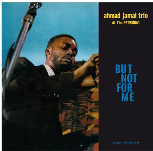 Ahmad Jamal - Live At The Pershing Lounge 1958 (But Not For Me) [Import] [New Vinyl]