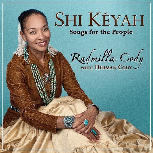 Radmilla Cody - Shi Keyah: Songs for the People [CD]