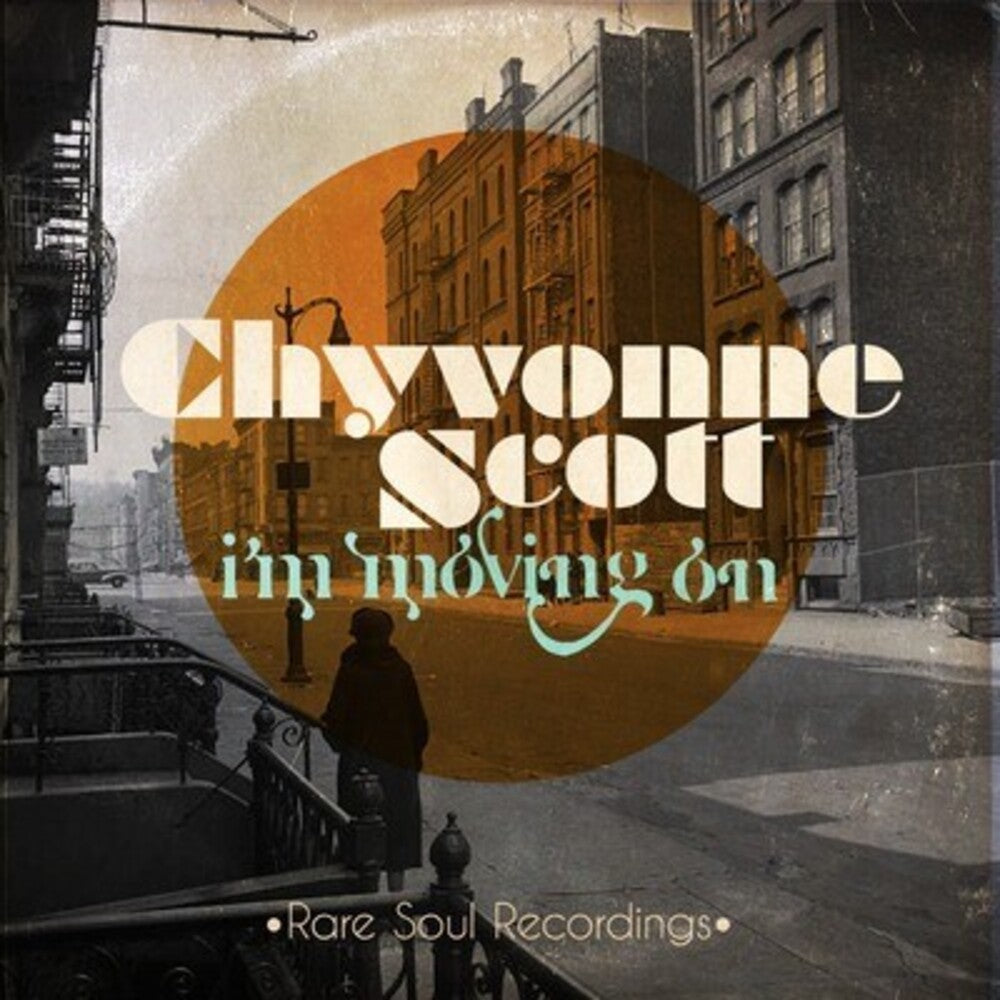 Chyvonne Scott - I'm Moving on: Rare Soul Recordings [CD]