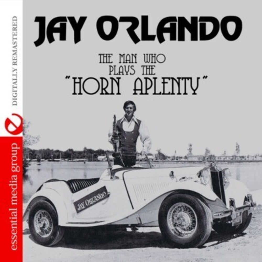 Jay Orlando - The Man Who Plays the Horn Aplenty Music CD