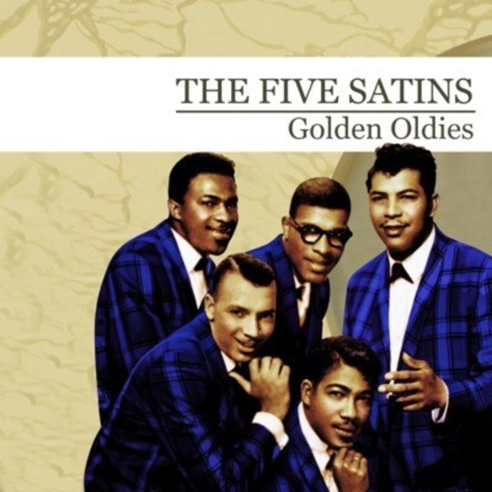 Five Satins - Golden Oldies [CD]